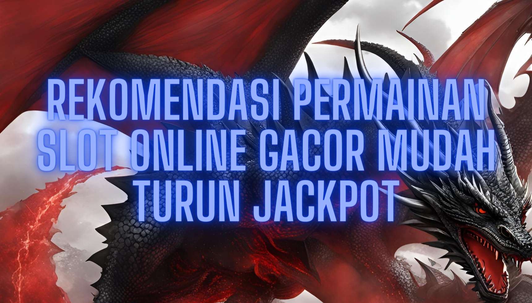 Rekomendasi Permainan Slot Online Gacor Mudah Turun Jackpot